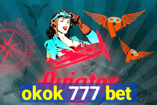 okok 777 bet